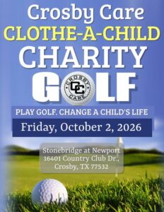 CLOTHE A CHILD GOLF TOURNAMENT FUNDRAISER @ StoneBridge at Newport | Crosby | Texas | United States